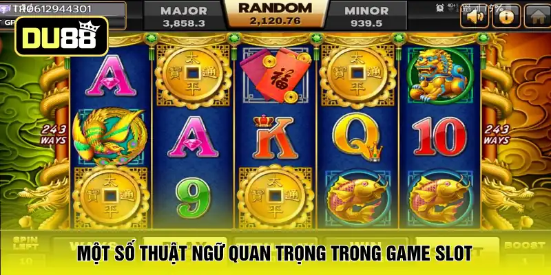Một số thuật ngữ quan trọng trong game slot